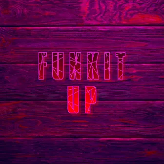 FUNK IT UP by Mister Dre