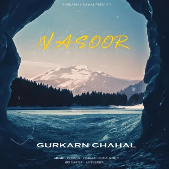 Nasoor by Gurkarn Chahal