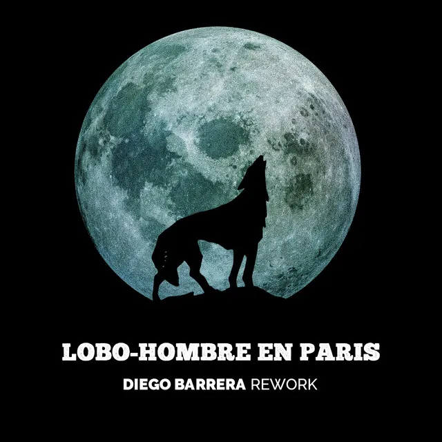 Lobo-Hombre en París