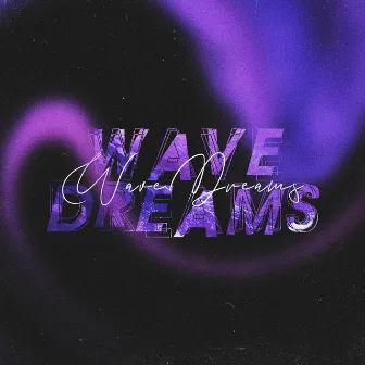 Wave Dreams by Feded