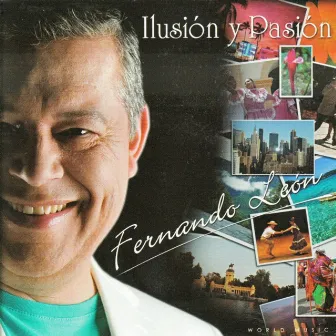 Ilusión y Pasión by Fernando León