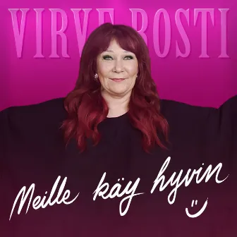 Meille käy hyvin (Vain elämää kausi 14) by Virve Rosti