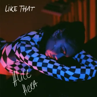 Like That by Alice Aera