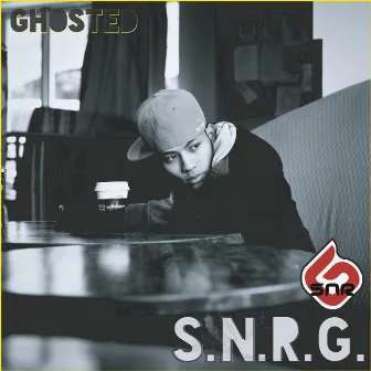 Ghosted by S.N.R.G.