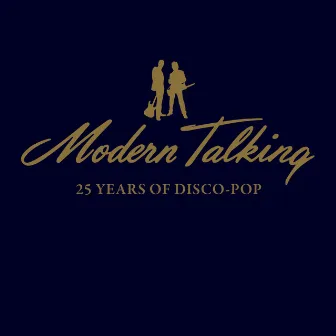 25 Years Of Disco-Pop by Modern Talking