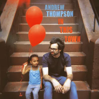 In This Town by Andrew Thompson