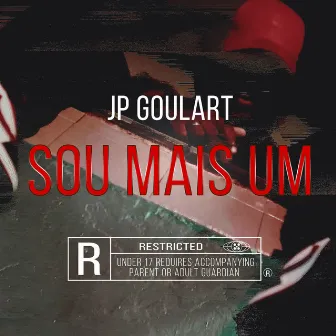 Sou Mais Um by JP Goulart