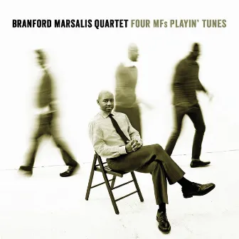 Four MFs Playin' Tunes by Branford Marsalis Quartet