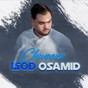 Isod Osamid by Chweeze