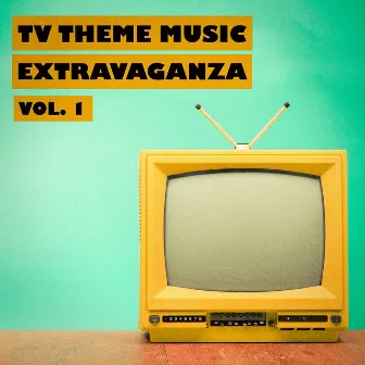 TV Theme Music Extravaganza, Vol. 1 by TV Theme Song Library