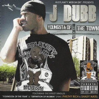 Youngsta of the Town by J Dubb