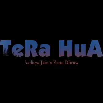 Tera Hua by Aaditya Jain