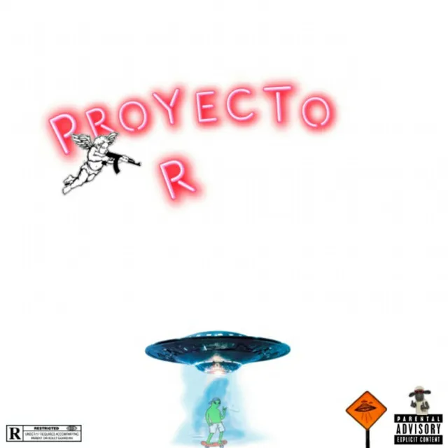 PROYECTO R (SOLO ES UN FREESTYLE)