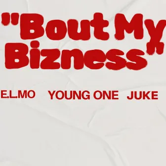 Bout my bizness (Special Version) by JUKE