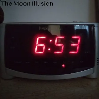 6:53 AM by The Moon Illusion