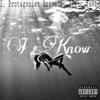 I Know by I, Protagonist