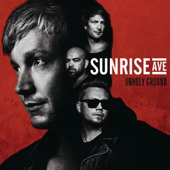 Unholy Ground by Sunrise Avenue