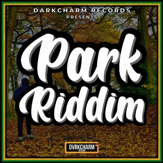 Park Riddim by Darkcharm