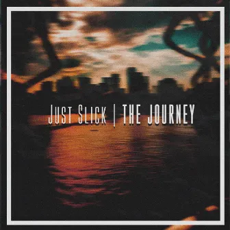 The Journey (Retouch) by Just Slick