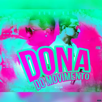 Dona do Movimento (Brega Funk) by DK NO BEAT