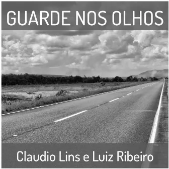 Guarde nos Olhos by Cláudio Lins