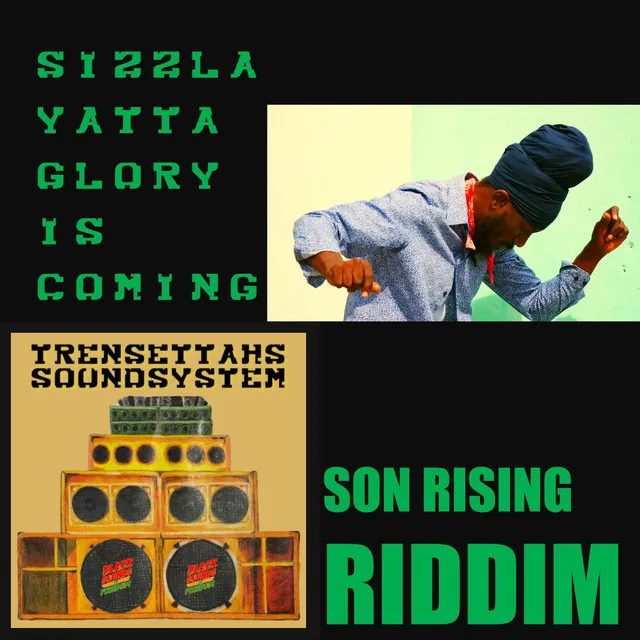 Glory Is Coming (Son Rising Riddim)