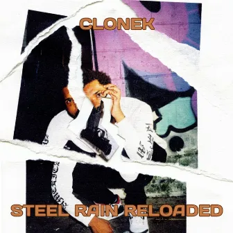 Steel Rain Reloaded by Clonek