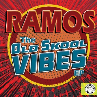 Old Skool Vibes by Ramos