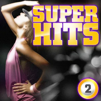 Super Hits Vol. 2 by Unknown Artist