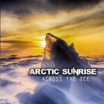 Across the Ice by Arctic Sunrise