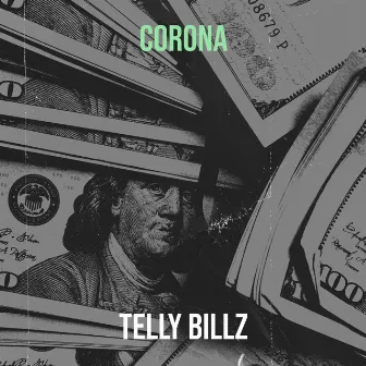 Corona by Telly Billz