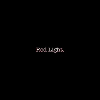 Red Light by JeRk