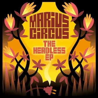 The Headless EP by Marius Circus