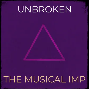 Unbroken by The Musical Imp