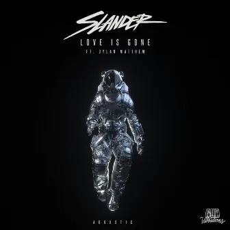 Love Is Gone (Acoustic) by SLANDER