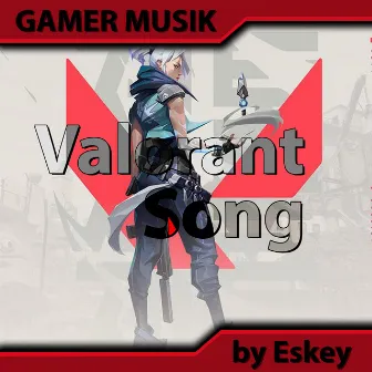 Valorant Song by Eskey