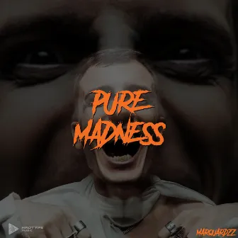 Pure Madness by HRDSND