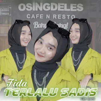 Terlalu Sadis by Fida