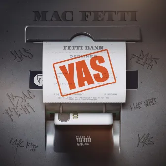 YAS by Mac Fetti