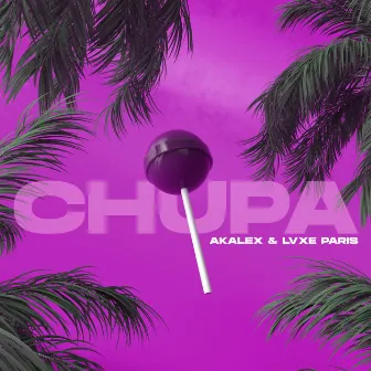 Chupa by LVXE PARIS