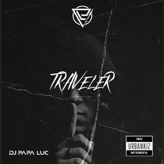 Traveler by DJ Papa Luc