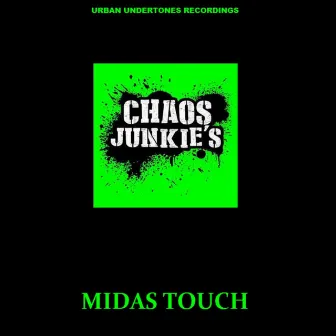 Midas Touch by Chaos Junkies