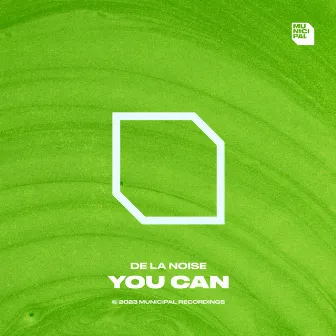 You Can by De La Noise