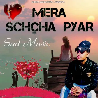 Mera Schcha Pyar by Sanjay Harigarhiya