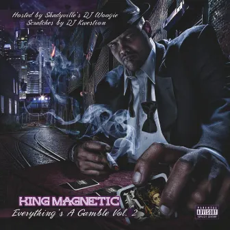 Everything's a Gamble, Vol. 2 by King Magnetic