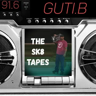 The Sk8 Tapes by Guti.B