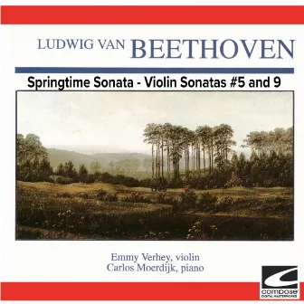 Beethoven - Springtime Sonata - Violin Sonatas #5 and 9 by Carlos Moerdijk