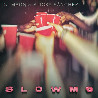 SlowMo by Dj Maos