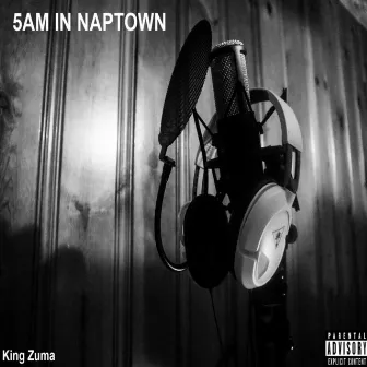 5am in Naptown by King Zuma