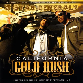 The California Gold Rush by 5 Star Generalz